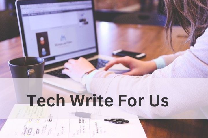 Tech Write for Us (Contribute, Submit A Guest Article) – Techie Wiki