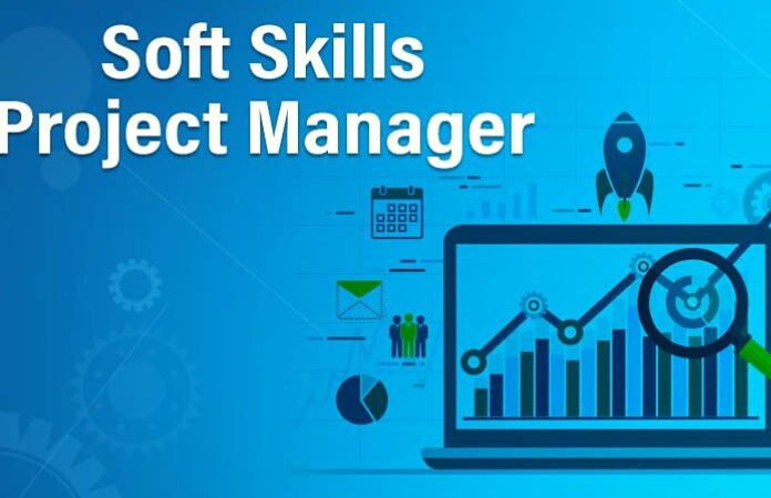 The Fundamental Soft Skills Of The Project Manager