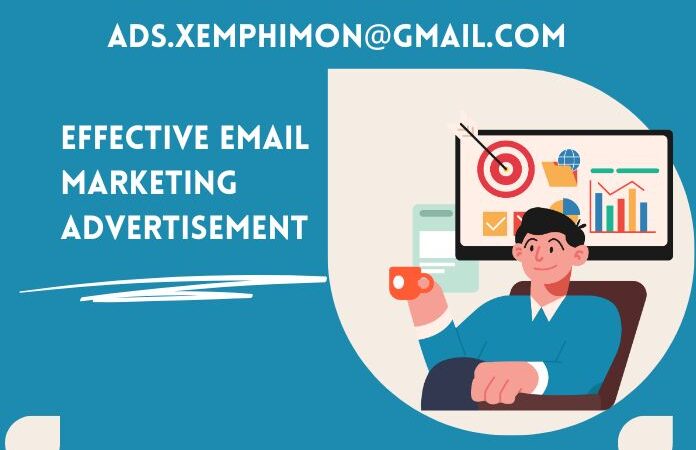 Ads.xemphimon@gmail.com – Complete Guide To Effective Email Marketing Ad Campaign