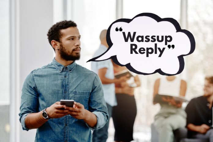 Wassup Reply: The Best Ways to Respond To Wassup In 2025