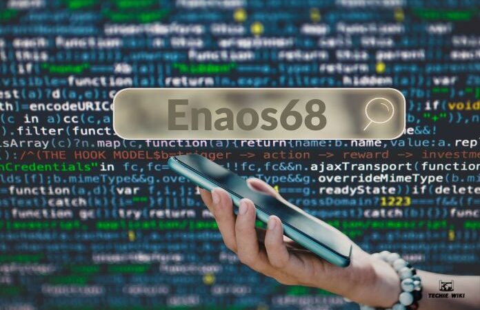 Enaos68: Everything You Need To Know